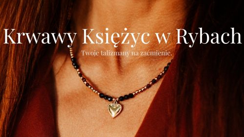 Twoje talizmany na zaćmienie.