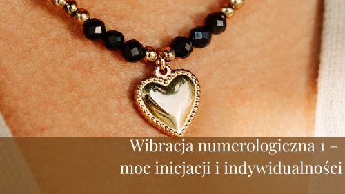 Wibracja numerologiczna 1 – moc inicjacji i indywidualności