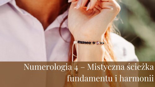Numerologia 4 – Mistyczna ścieżka fundamentu i harmonii