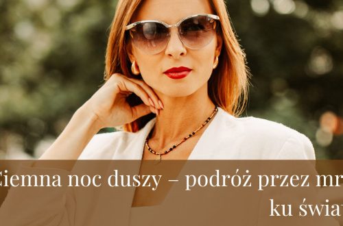 Ciemna noc duszy – podróż przez mrok ku światłu