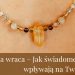 Karma wraca – Jak świadome wybory wpływają na Twoje życie