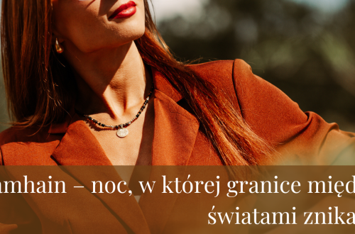 Samhain – noc, w której granice między światami znikają.