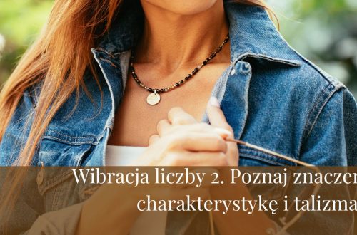 Wibracja liczby 2. Poznaj znaczenie, charakterystykę i talizmany.