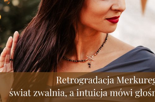 Retrogradacja Merkurego: świat zwalnia, a intuicja mówi głośniej