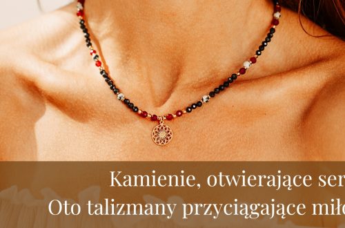 Kamienie, otwierające serce. Oto talizmany przyciągające miłość
