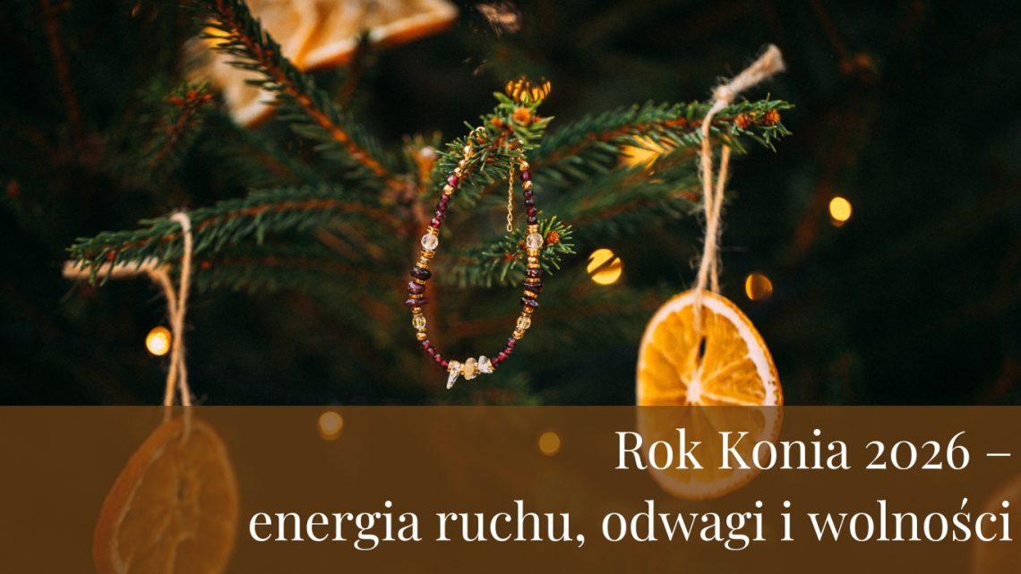 Rok Konia 2026 – energia ruchu, odwagi i wolności
