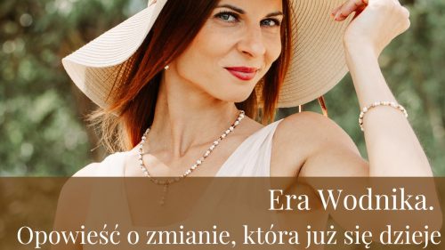 Era Wodnika. Opowieść o zmianie, która już się dzieje