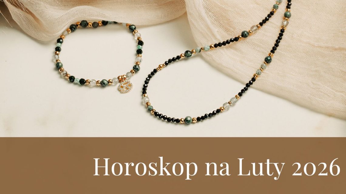 Horoskop na Luty 2026