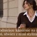 Najmodniejsze kamienie na jesień 2026, stwórz z nimi stylizacje?